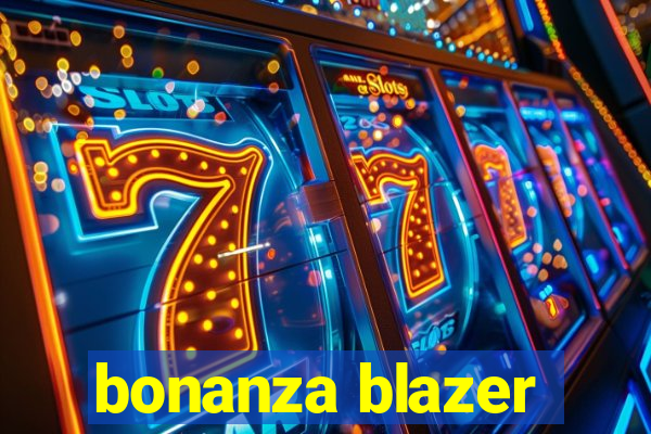 bonanza blazer